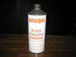 Union 76 R-222 Gasoline Additive, 32 oz cone top, $39.