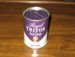 Union 76 Royal Triton 10-30 bank, $67.  