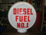 Diesel Fuel No. 1 gas globe, original, on capco body, $455. 