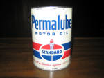 Standard Permalube Motor Oil, excellent cond., empty, $69. 